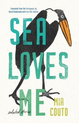 Sea Loves Me: Selected Stories