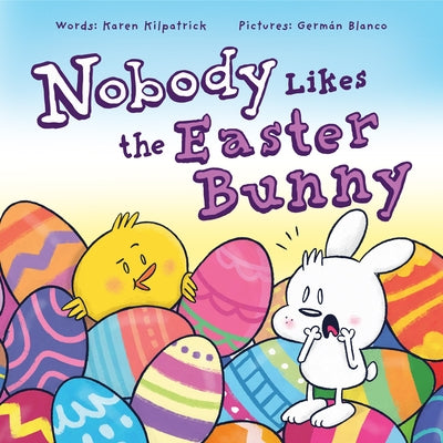 Nobody Likes the Easter Bunny: The Funny Easter Book for Kids!