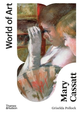 Mary Cassatt: Painter of Modern Women