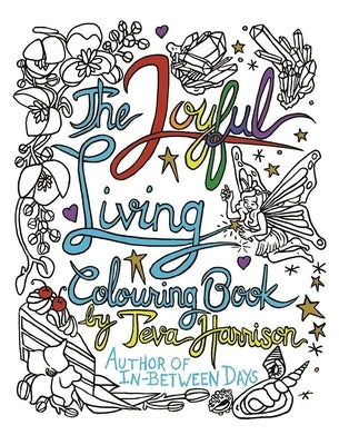 The Joyful Living Colouring Book