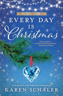 Every Day Is Christmas: A Heartwarming, Feel Good Christmas Romance Novel