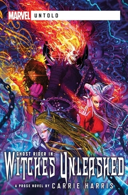 Witches Unleashed: A Marvel Untold Novel