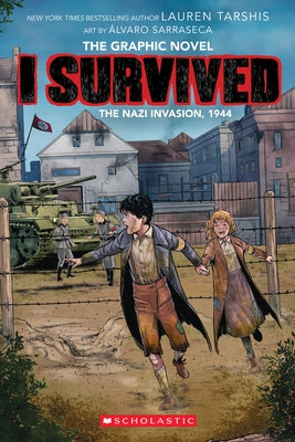 I Survived the Nazi Invasion, 1944 (I Survived Graphic Novel #3): A Graphix Book, 3