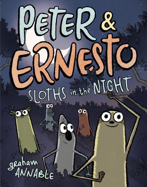 Peter & Ernesto: Sloths in the Night