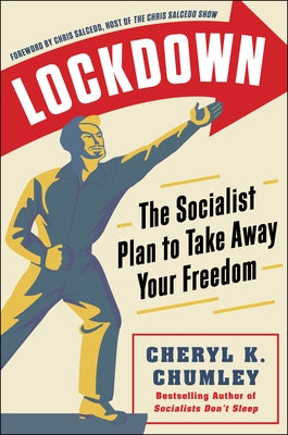 Lockdown: The Socialist Plan to Take Away Your Freedom