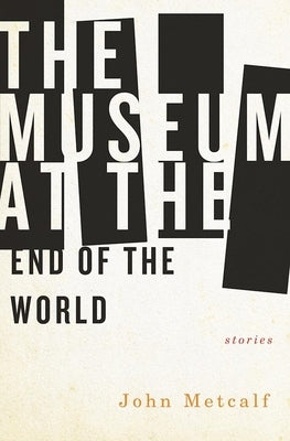 The Museum at the End of the World
