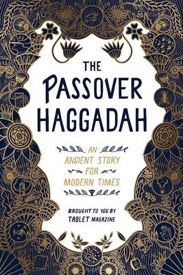 The Passover Haggadah: An Ancient Story for Modern Times