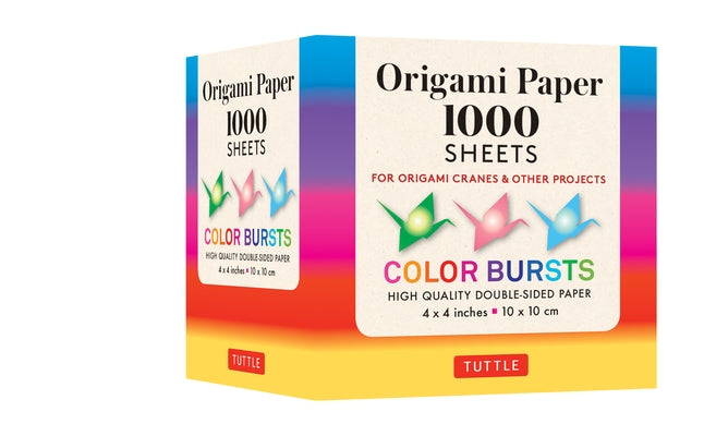 Origami Paper Color Bursts 1,000 Sheets 4 (10 CM): Tuttle Origami Paper: Double-Sided Origami Sheets Printed with 12 Different Designs (Instructions I