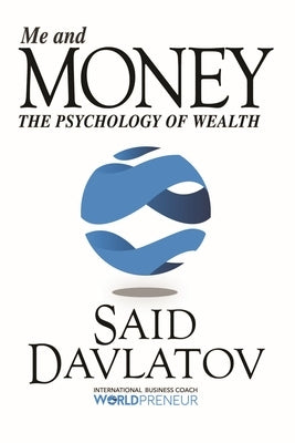 Me and Money: The Psychology of Wealth