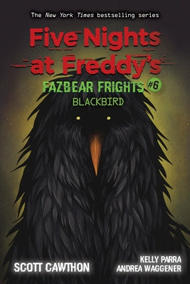 Blackbird: An Afk Book (Five Nights at Freddy's: Fazbear Frights #6), 6