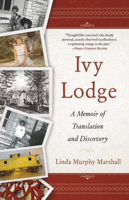 Ivy Lodge: A Memoir of Translation and Discovery