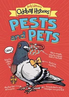 Andy Warner's Oddball Histories: Pests and Pets