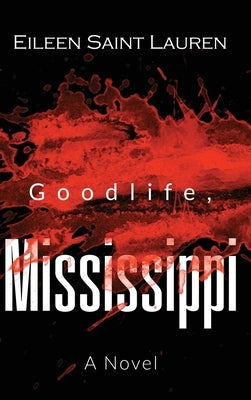Goodlife, Mississippi