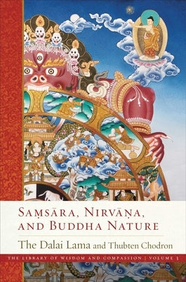 Samsara, Nirvana, and Buddha Nature: Volume 3