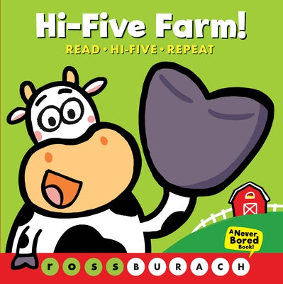 Hi-Five Farm!: A Never Bored Book