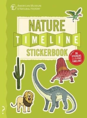 The Nature Timeline Stickerbook: From Bacteria to Humanity: The Story of Life on Earth in One Epic Timeline!