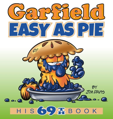 Garfield Easy as Pie: His 69th Book