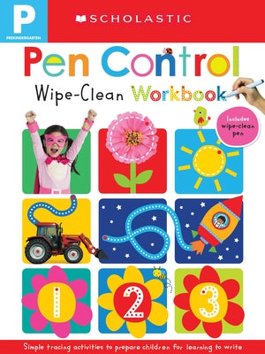 Pen Control: Scholastic Early Learners (Wipe-Clean)