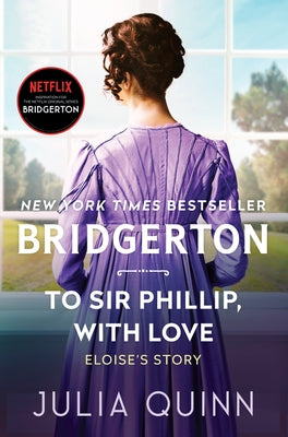 To Sir Phillip, with Love: Bridgerton