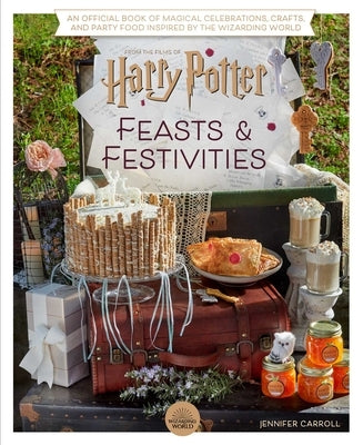 Harry Potter: Feasts & Festivities: An Official Book of Magical Celebrations, Crafts, and Party Food Inspired by the Wizarding World (Entertaining Gif