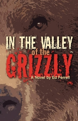 In the Valley of the Grizzly