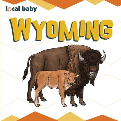 Local Baby: Wyoming