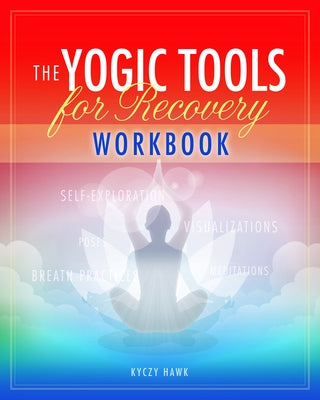 The Yogic Tools Workbook
