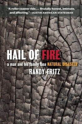 Hail of Fire: A Man and His Family Face Natural Disaster