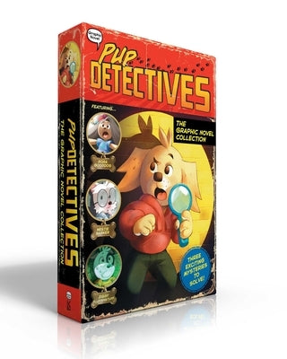 Pup Detectives the Graphic Novel Collection: The First Case; The Tiger's Eye; The Soccer Mystery