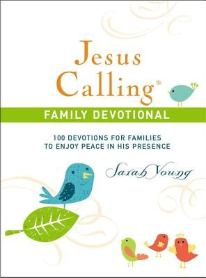 Jesus Calling, Hardcover, with Scripture References: 100 Devotions for Families to Enjoy Peace in His Presence
