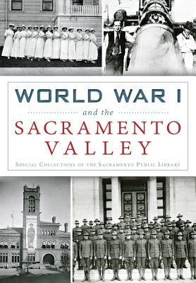World War I and the Sacramento Valley