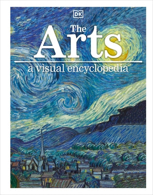 The Arts: A Visual Encyclopedia