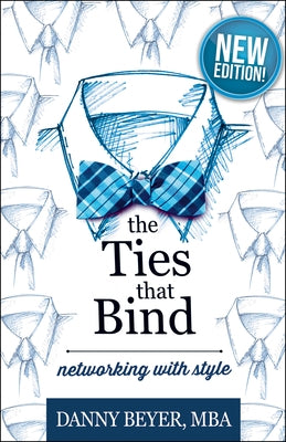 The Ties That Bind: Networking with Style