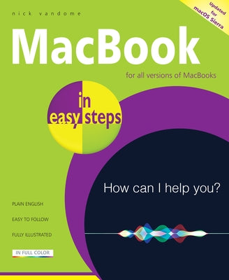 Macbook in Easy Steps: Covers Macos Sierra